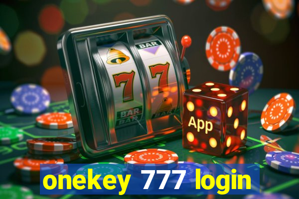 onekey 777 login